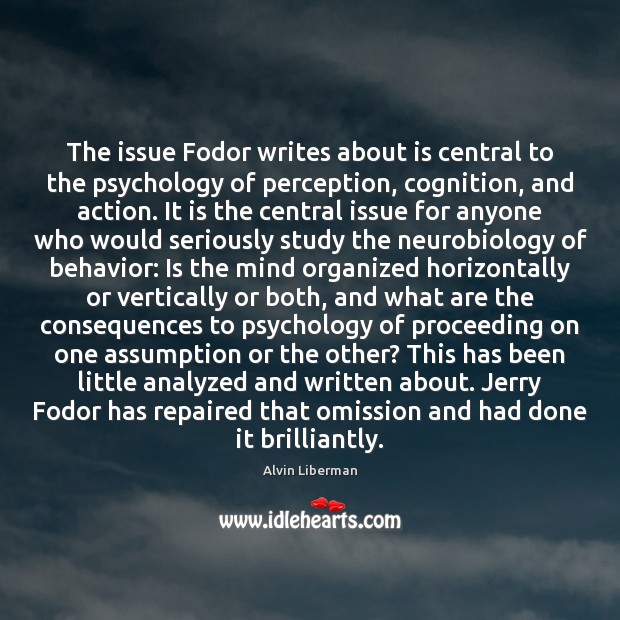 The issue Fodor writes about is central to the psychology of perception, Image