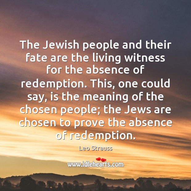 The Jewish people and their fate are the living witness for the Image