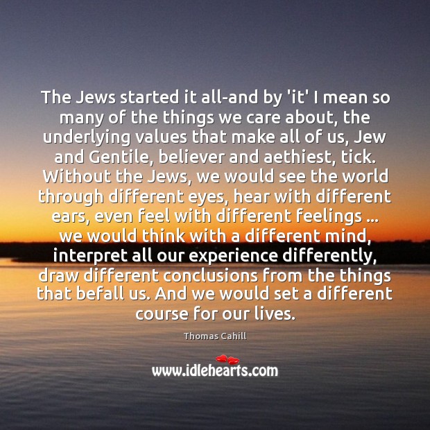 The Jews started it all-and by ‘it’ I mean so many of Image
