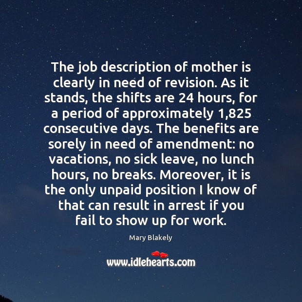 The job description of mother is clearly in need of revision. As 