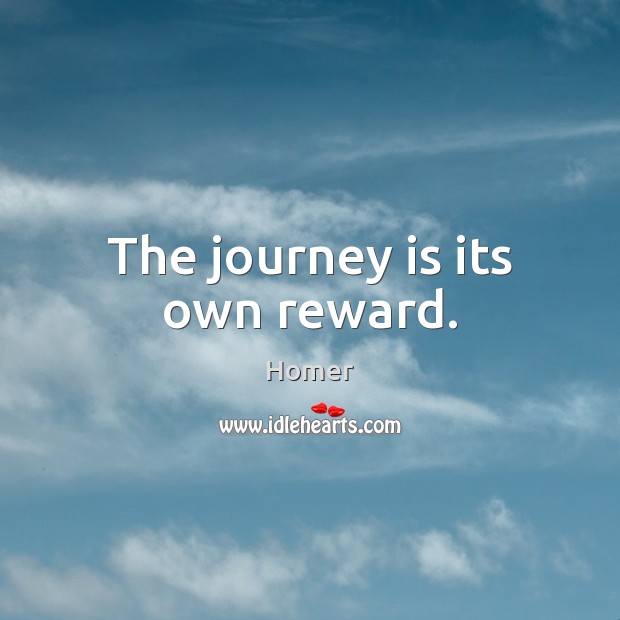The journey is its own reward. Image