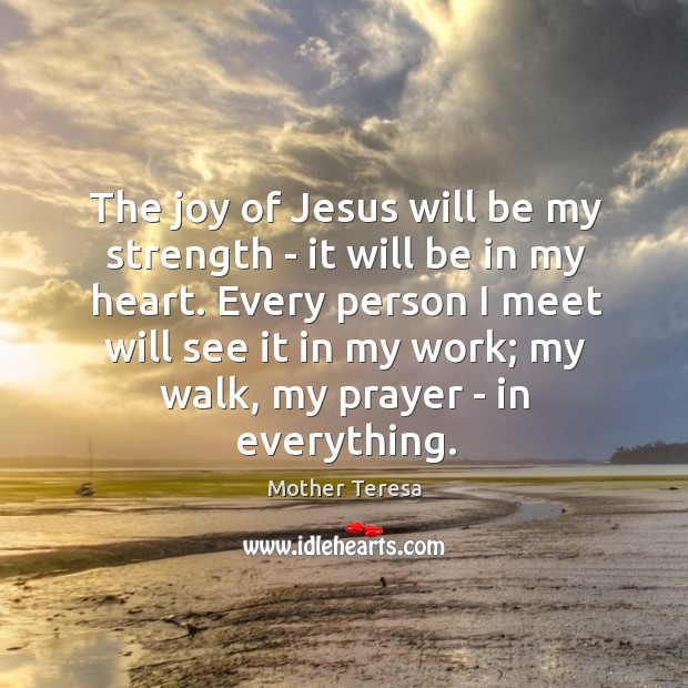 The joy of Jesus will be my strength – it will be Image