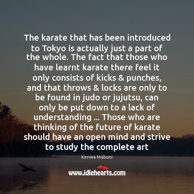The karate that has been introduced to Tokyo is actually just a Understanding Quotes Image