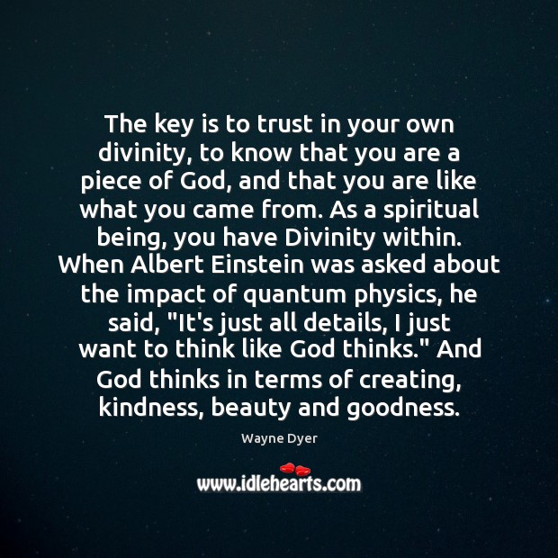 The key is to trust in your own divinity, to know that Image
