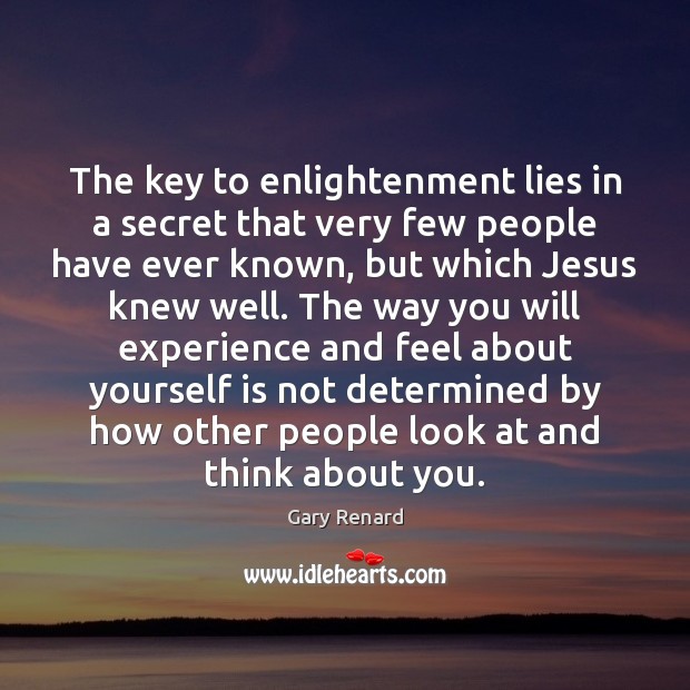 The key to enlightenment lies in a secret that very few people Image