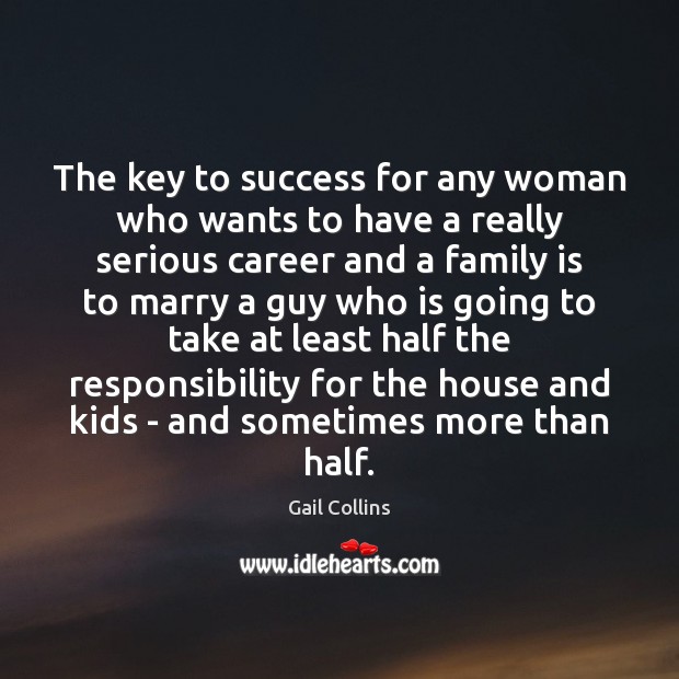 The key to success for any woman who wants to have a Family Quotes Image