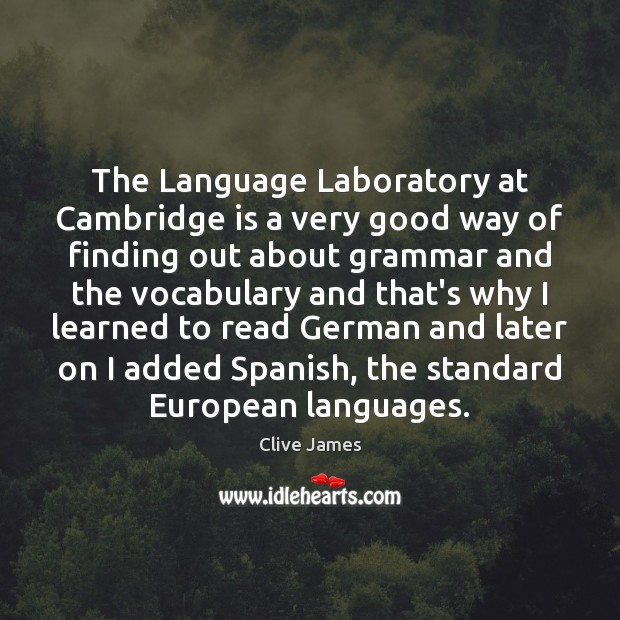 The Language Laboratory at Cambridge is a very good way of finding Image