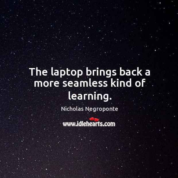 The laptop brings back a more seamless kind of learning. Image