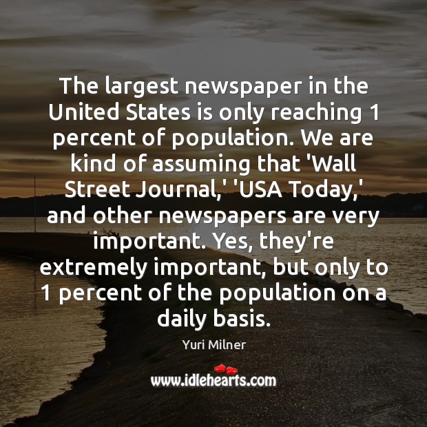The largest newspaper in the United States is only reaching 1 percent of Image