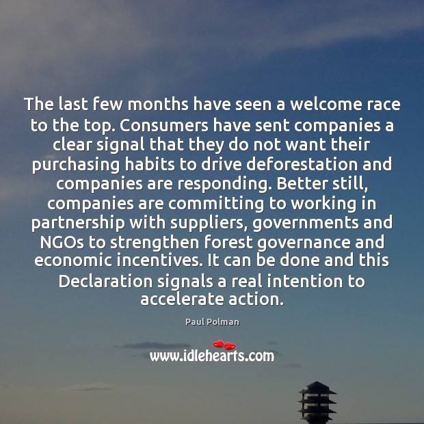 The last few months have seen a welcome race to the top. Paul Polman Picture Quote