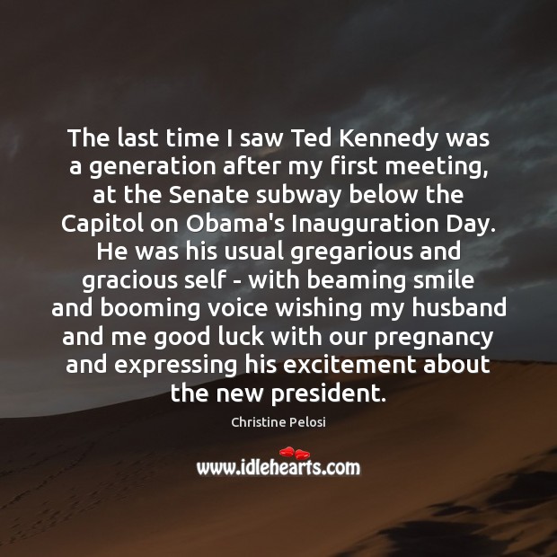 The last time I saw Ted Kennedy was a generation after my Image