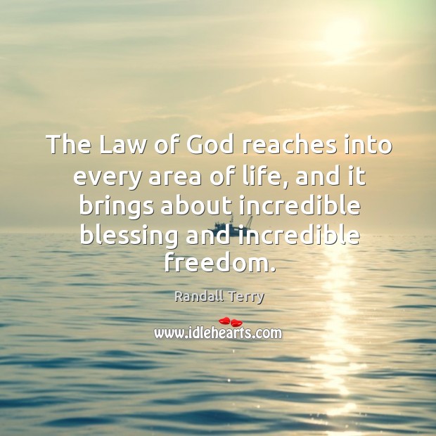 The law of God reaches into every area of life, and it brings about incredible Image
