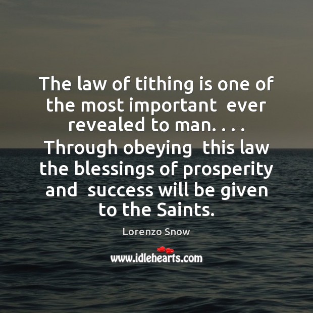 The law of tithing is one of the most important  ever revealed Lorenzo Snow Picture Quote