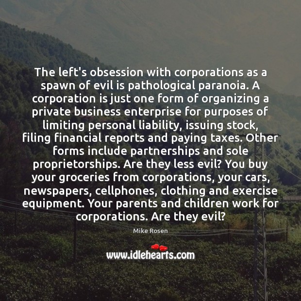 The left’s obsession with corporations as a spawn of evil is pathological Exercise Quotes Image