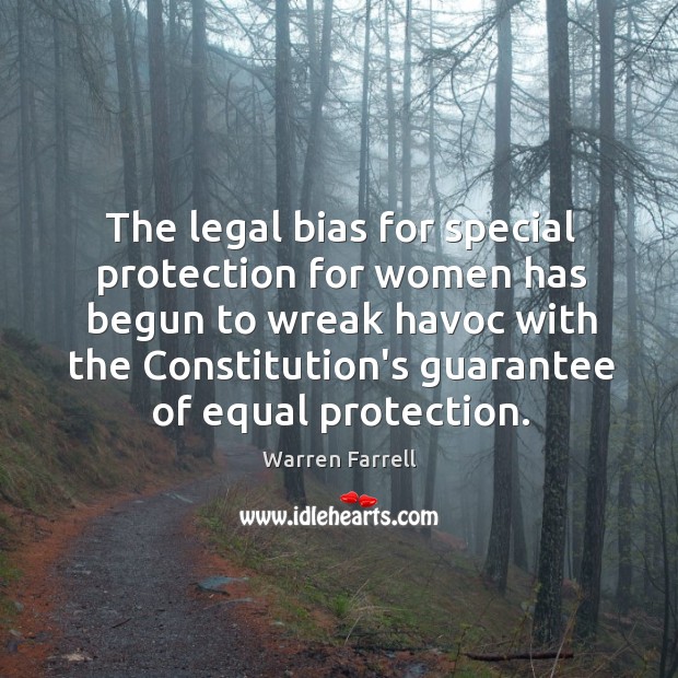 The legal bias for special protection for women has begun to wreak Image