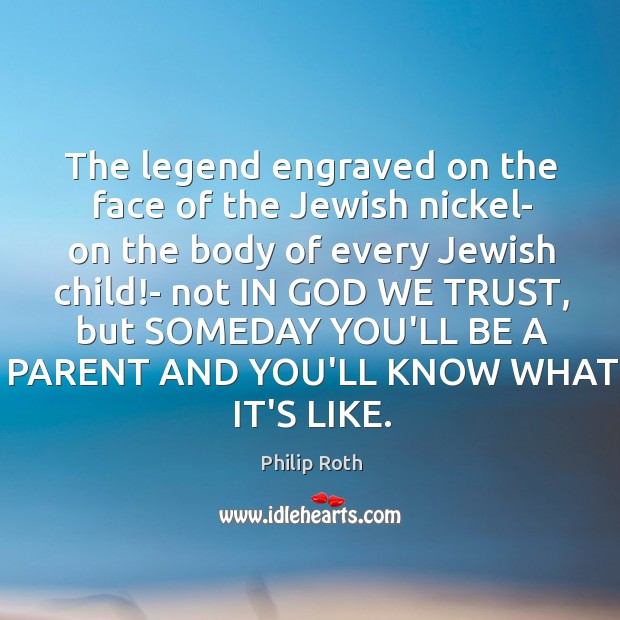 The legend engraved on the face of the Jewish nickel- on the 