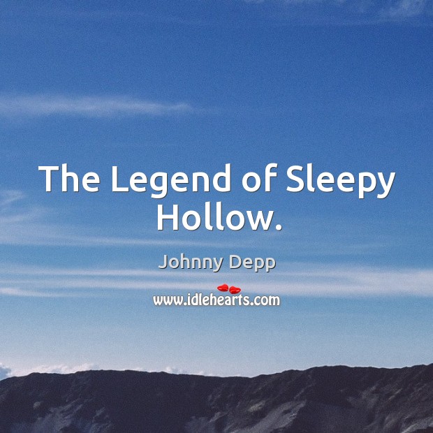 The legend of sleepy hollow. Image
