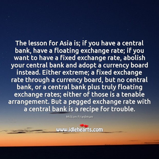 The lesson for Asia is; if you have a central bank, have Image