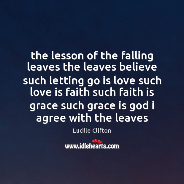 The lesson of the falling leaves the leaves believe such letting go Agree Quotes Image