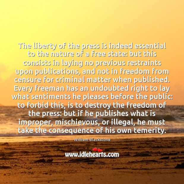 The liberty of the press is indeed essential to the nature of Image
