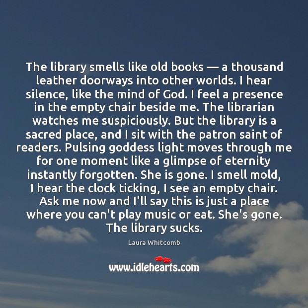 The library smells like old books — a thousand leather doorways into other 