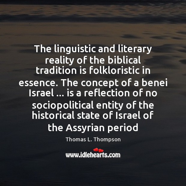 The linguistic and literary reality of the biblical tradition is folkloristic in Image
