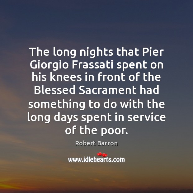 The long nights that Pier Giorgio Frassati spent on his knees in Image