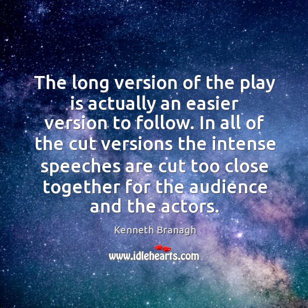 The long version of the play is actually an easier version to follow. Image