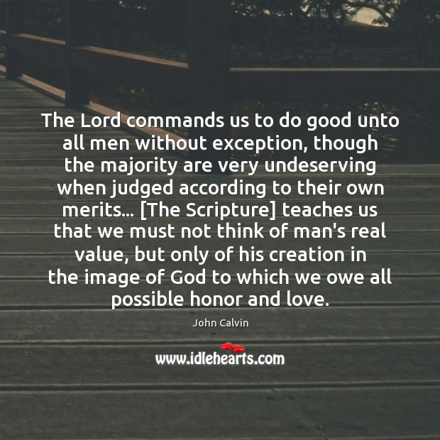 The Lord commands us to do good unto all men without exception, Image