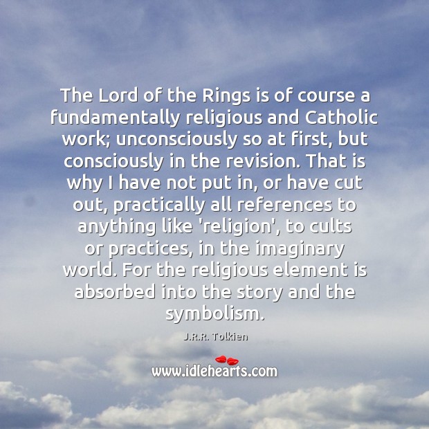 The Lord of the Rings is of course a fundamentally religious and Image