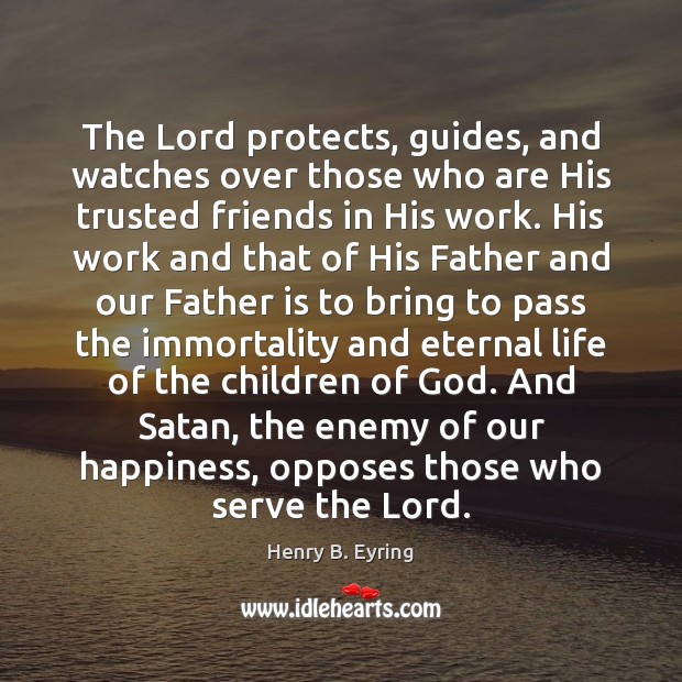 The Lord protects, guides, and watches over those who are His trusted Image