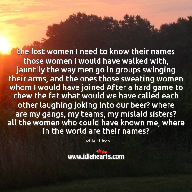 The lost women I need to know their names those women I Image