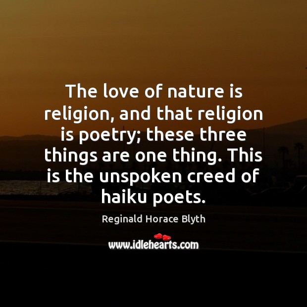 The love of nature is religion, and that religion is poetry; these Religion Quotes Image