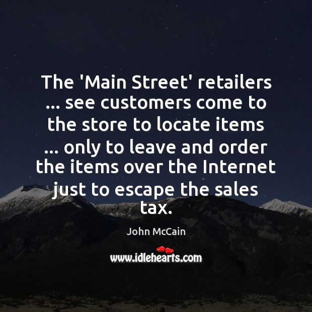 The ‘Main Street’ retailers … see customers come to the store to locate Image