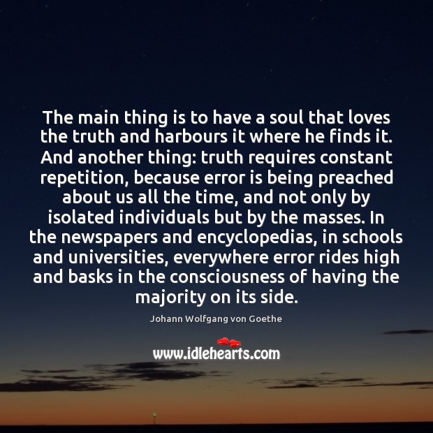 The main thing is to have a soul that loves the truth Image