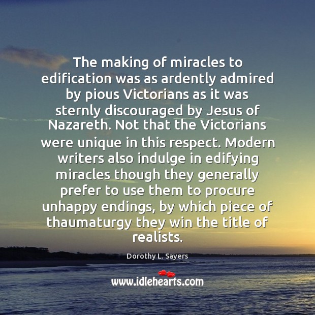 The making of miracles to edification was as ardently admired by pious Image