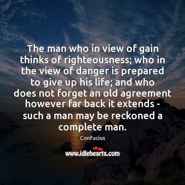 The man who in view of gain thinks of righteousness; who in Image