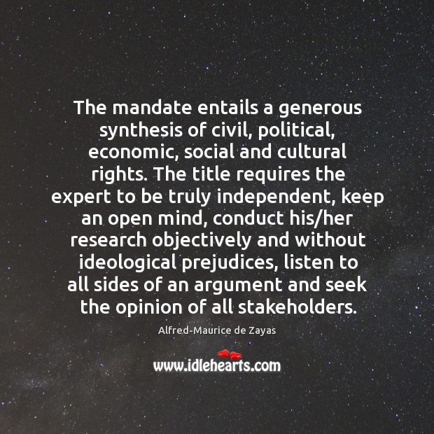 The mandate entails a generous synthesis of civil, political, economic, social and Image