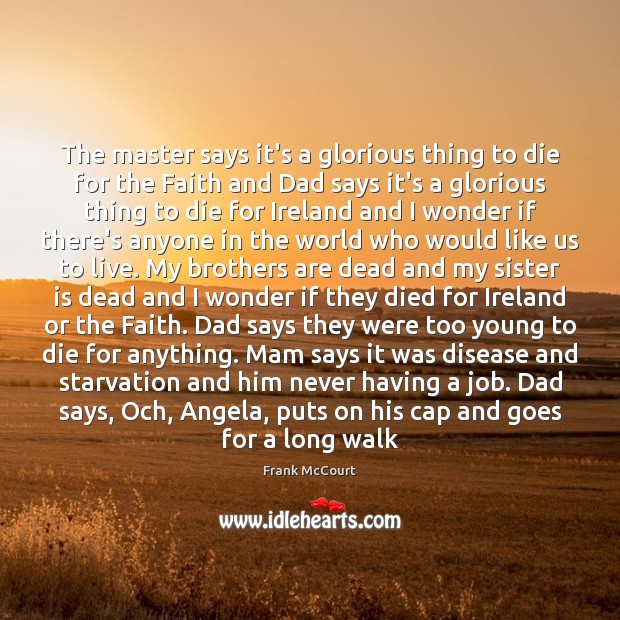 The master says it’s a glorious thing to die for the Faith Sister Quotes Image
