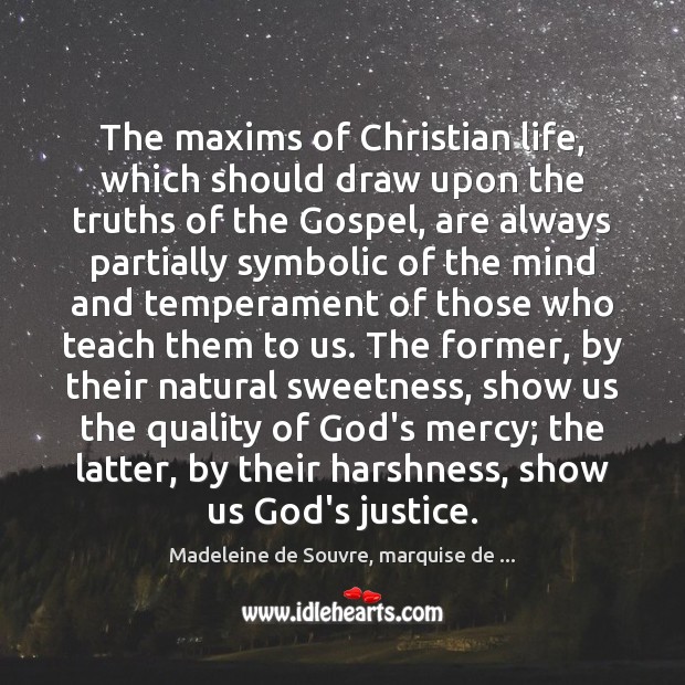 The maxims of Christian life, which should draw upon the truths of Image