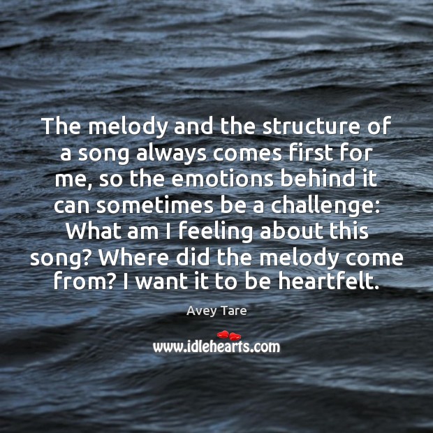 The melody and the structure of a song always comes first for Image