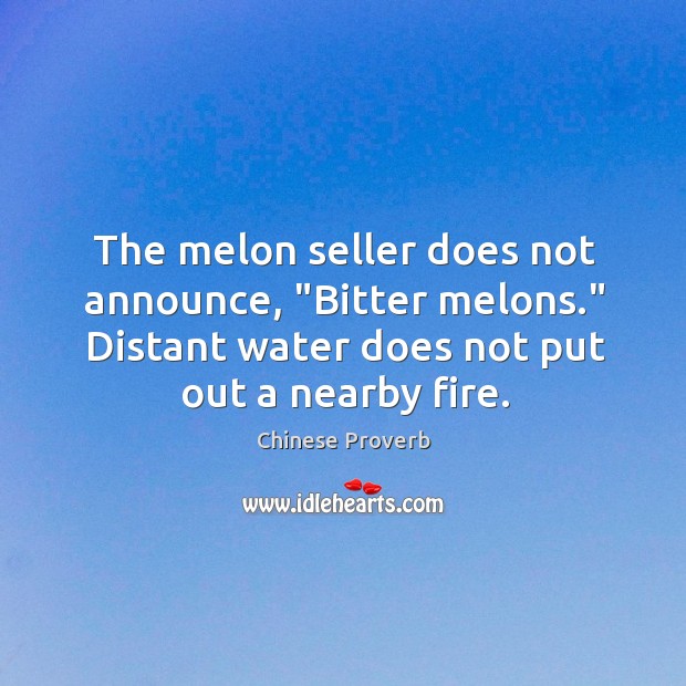 The melon seller does not announce, “bitter melons.” Image