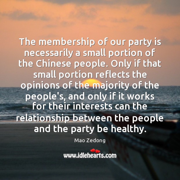 The membership of our party is necessarily a small portion of the Image