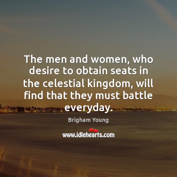 The men and women, who desire to obtain seats in the celestial Image