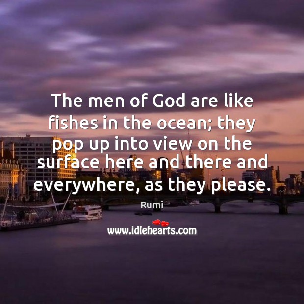 The men of God are like fishes in the ocean; they pop Image
