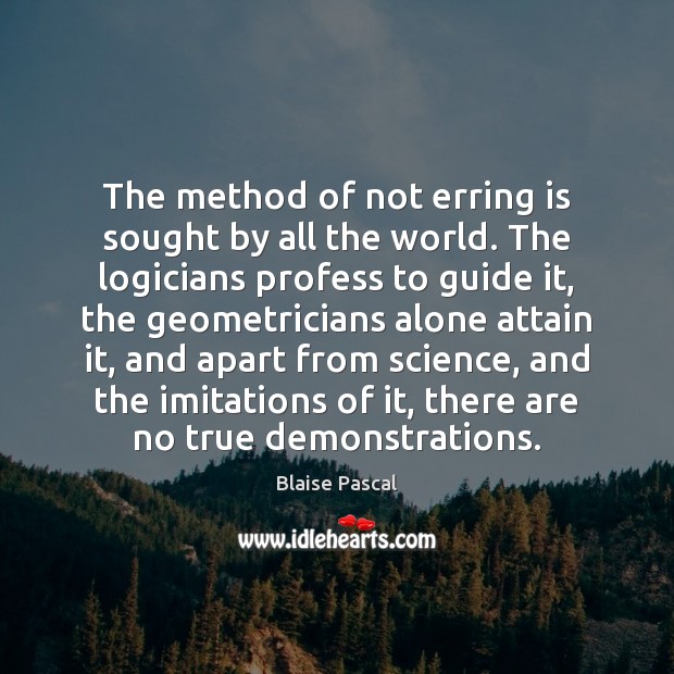 The method of not erring is sought by all the world. The Image