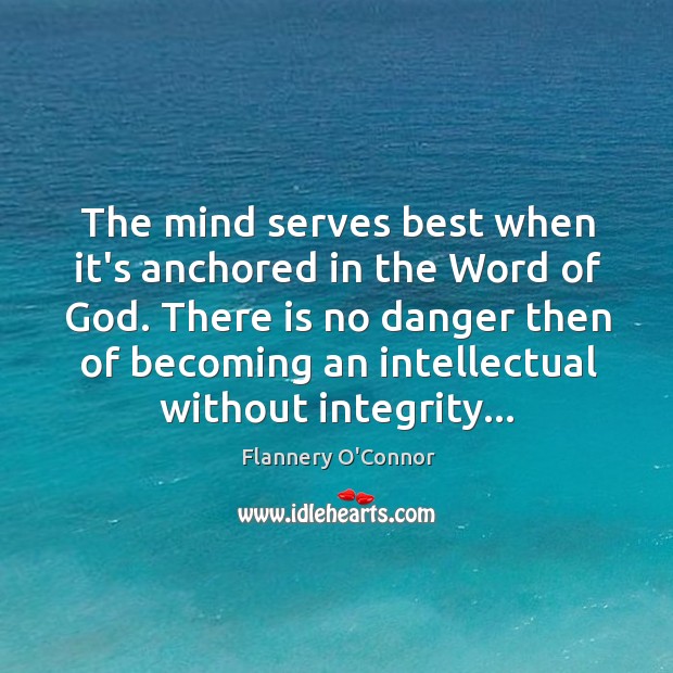 The mind serves best when it’s anchored in the Word of God. Image