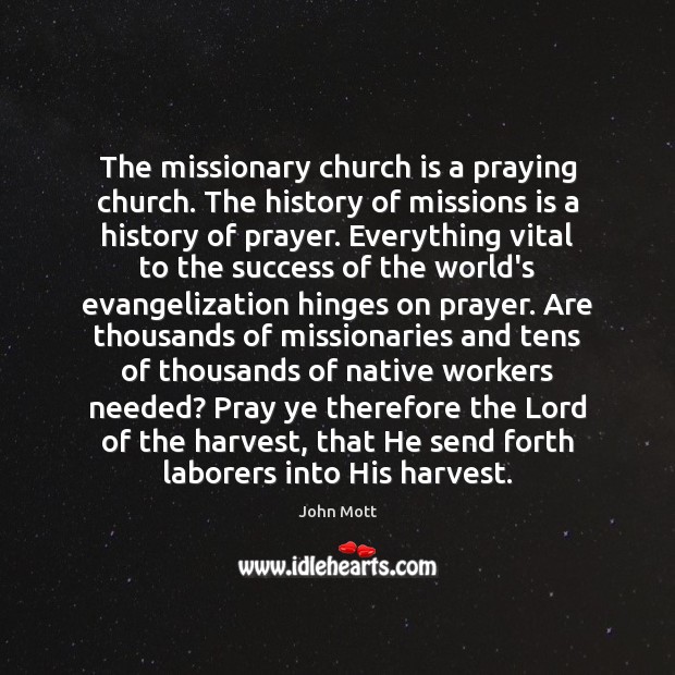 The missionary church is a praying church. The history of missions is Image