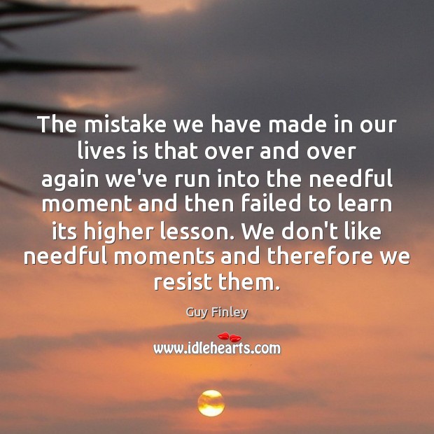 The mistake we have made in our lives is that over and Image