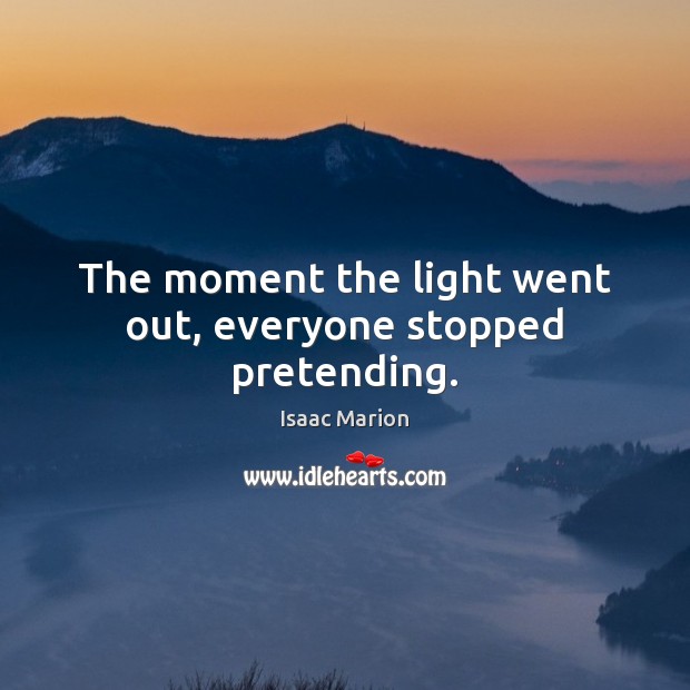 The moment the light went out, everyone stopped pretending. Image